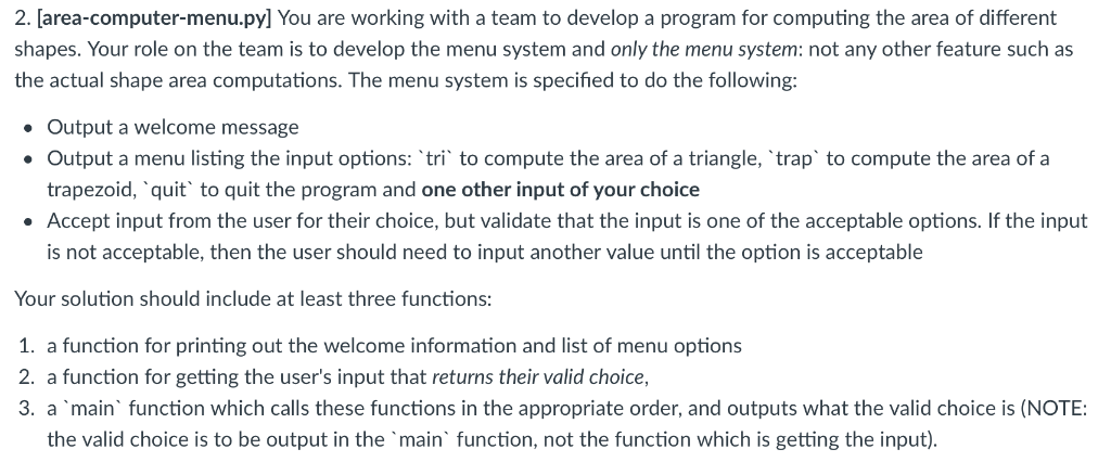 2. [area-computer-menu.py] You are working with a team to develop a program for computing the area of different shapes. Your