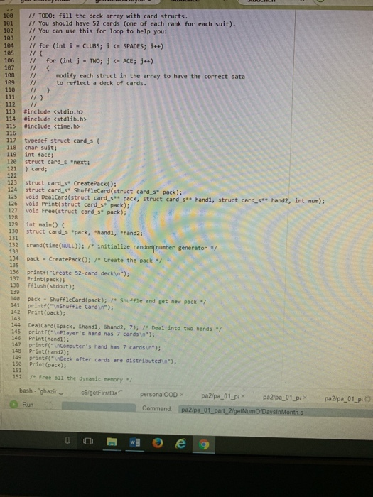 c 100 II TODO: fill the deck array with card structs. 1e1 I You should have 52 cards (one of each rank for each suit). 182 /