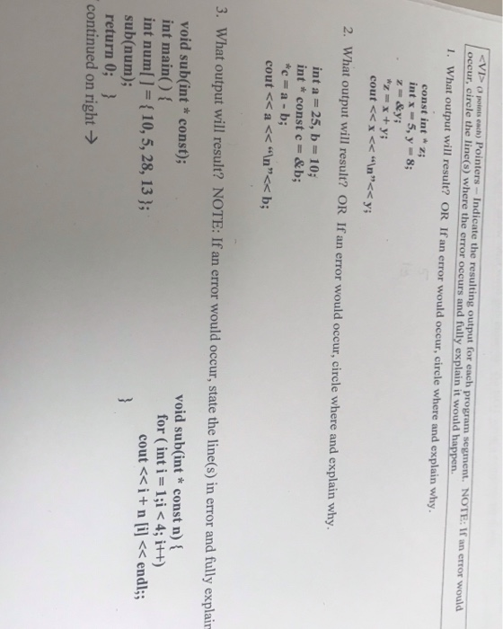 VI Opeins each) Pointers Indicate the resulting output for each program segment. NOTE: If an error would occur, circle the li