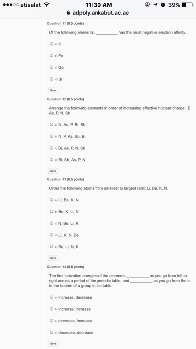 Solved Of The Following Elements Has The Most Ne Chegg Com