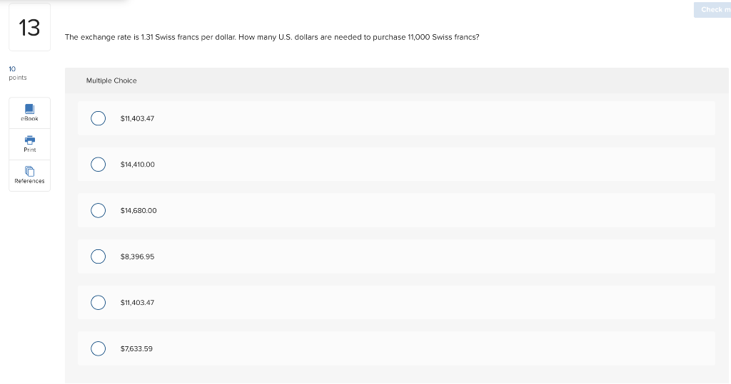 Solved Check Nm 13 The Exchange Rate Is 1 31 Swiss Francs Exchange Rate Is 1 31 Swiss Francs