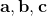 mathbf{a,b,c}