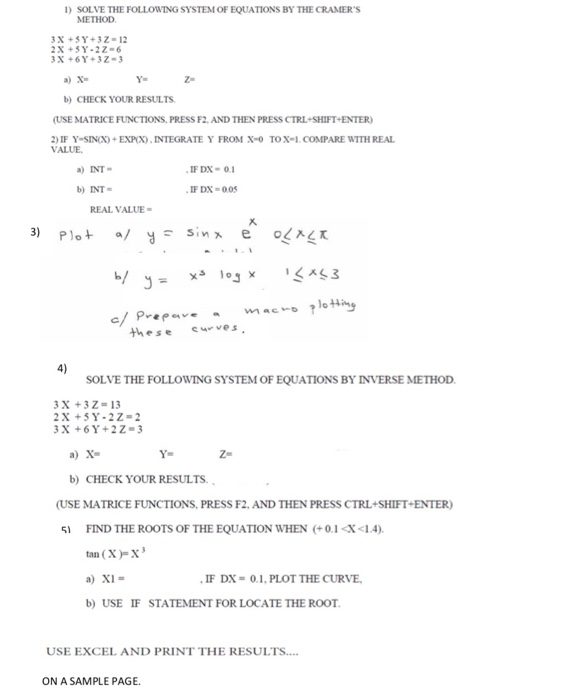 Solved Solve The Following System Of Equations By The Cra Chegg Com