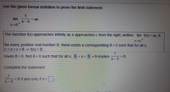 Solved Use The Given Formal Definition To Prove The Limit Chegg Com