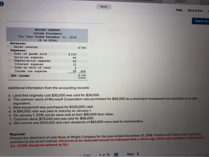 Chapter 21 Saved Help Save & Exit Check my WRIGHT COMPANY Income Statement For Year Ended December 31, 2018 (s in 000s) Reven