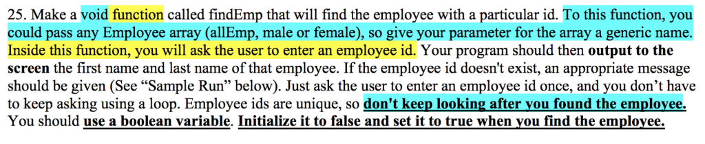 25. Make a void function called findEmp that will find the employee with a particular id. To this function, you could pass an