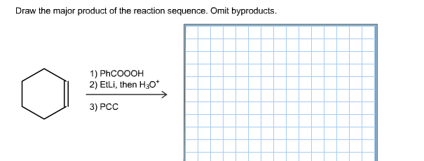 Draw the major product of the reaction sequence. Omit byproducts.
1) PhCOOOH
2) EtLi, then H3O
3) PCC