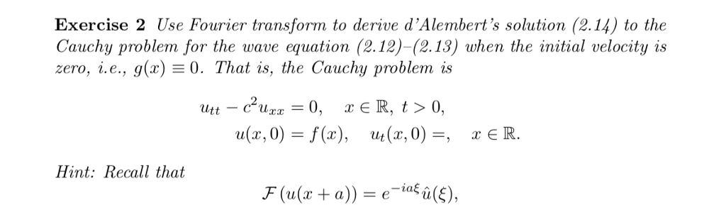 Solved Exercise 2 Use Fourier Transform To Derive D Alemb Chegg Com