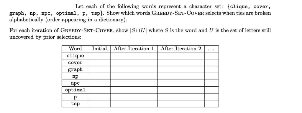 Let each of the following words represent a character set: (clique, cover graph, np, npc, optimal, p, tsp}. Show which words