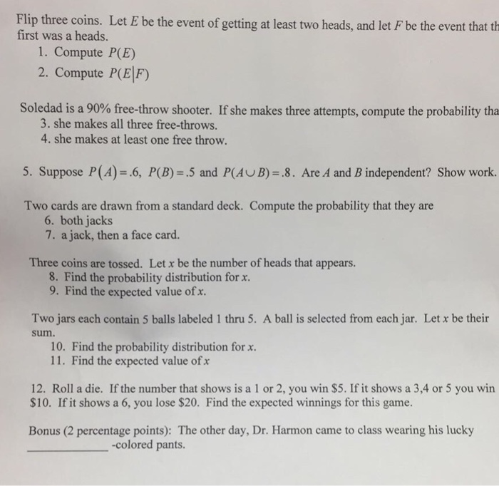 Solved Flip Three Coins Let E Be The Event Of Getting At Chegg Com