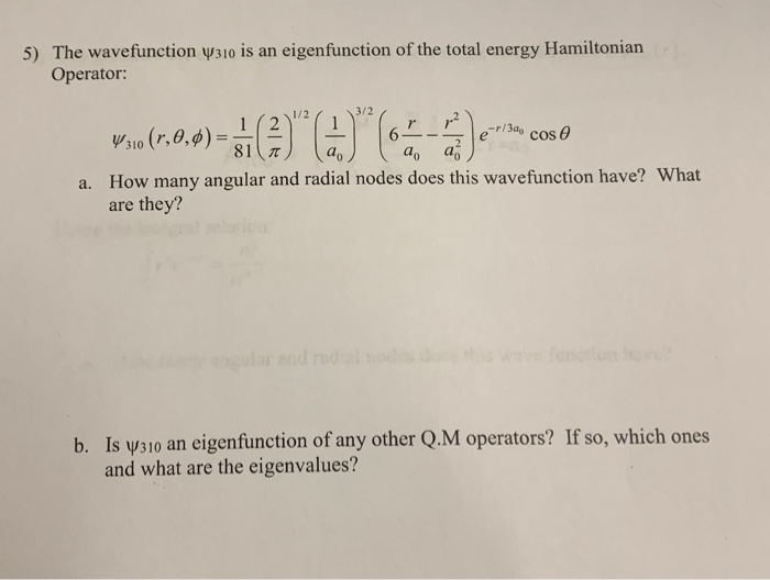 Solved: The Wave Function ψ31o Is An Eigenfunction Of The ...