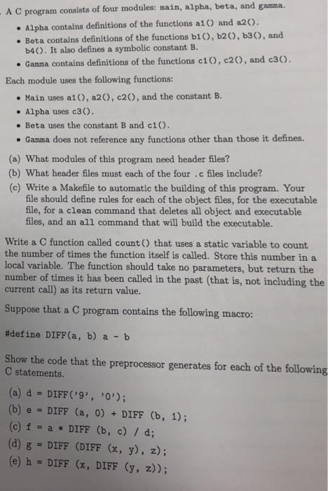 Solved C Program Consists Four Modules Main Alpha Beta Andg Alpha Contains Definitions Functions Q