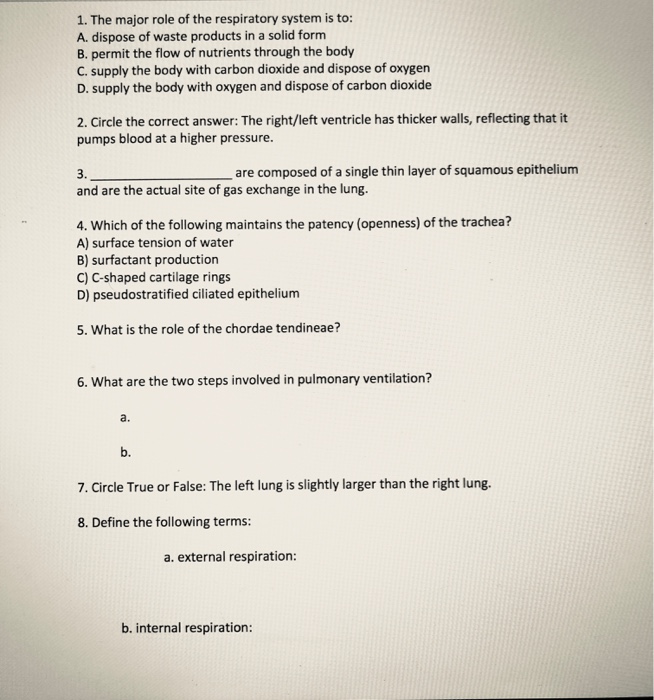 Solved 1. The Major Role Of The Respiratory System Is To: A. | Chegg.com