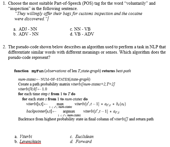 1. Choose the most suitable Part-of-Speech (POS) tag for the word voluntarily and inspection in the following sentence Th