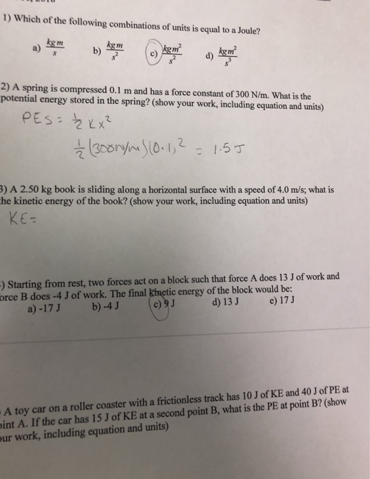 Solved 1 Which Of The Following Combinations Of Units Is Chegg Com