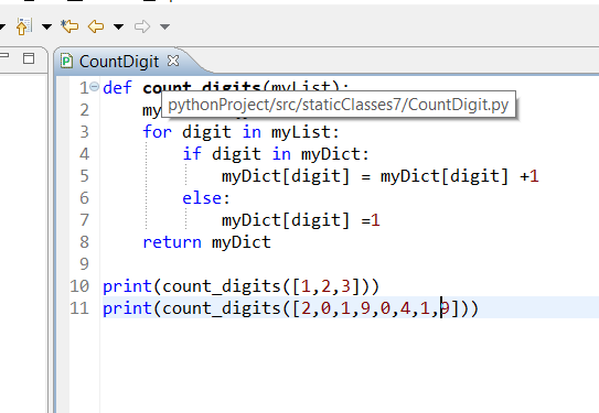 1e def count disits(mlist: 2 mv pythonProject/src/staticClasses7/CountDigit.py for digit in myList: if digit in myDict: 4 myD