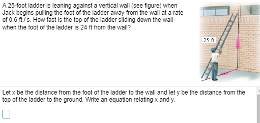 A 25 Foot Ladder Is Leaning Against A Vertical Wall Chegg 