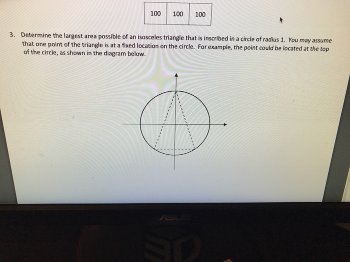 Solved 100 100 100 3 Determine The Largest Area Possible Chegg Com