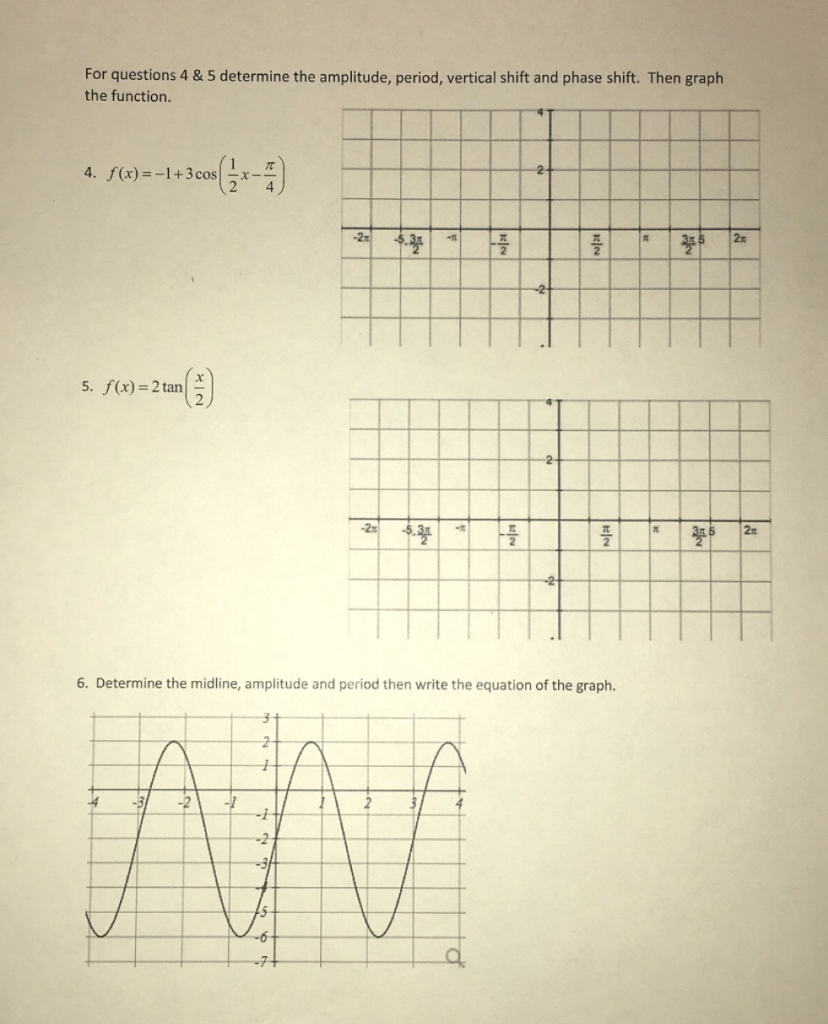 Solved For Questions 4 5 Determine The Amplitude Period Chegg Com