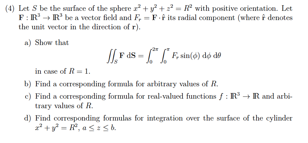 Let S Be The Surface Of The Sphere X 2 Y 2 Z 2 Chegg Com
