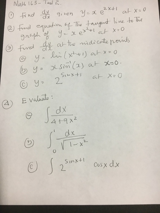 Solved Find Dy Dx Given Y X E 2x 1 At X 0 Find Equation Chegg Com