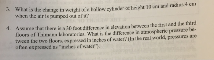 3 What Is The Change When The Air Is Pumped Out Of Chegg Com