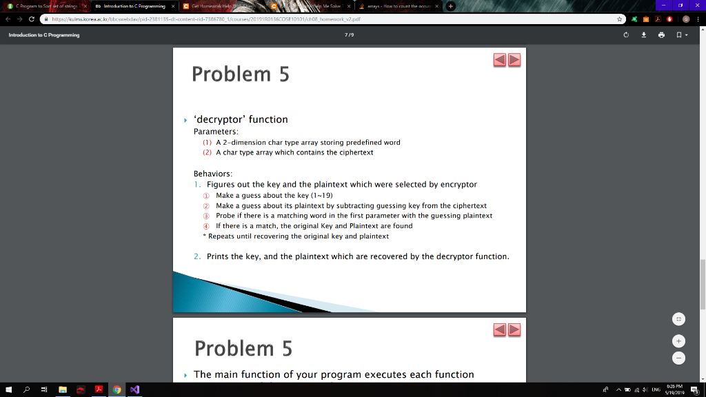 7 19 Problem 5 decryptor function Parameters (1) A 2-dimension char type array storing predefined word (2) A char type arra