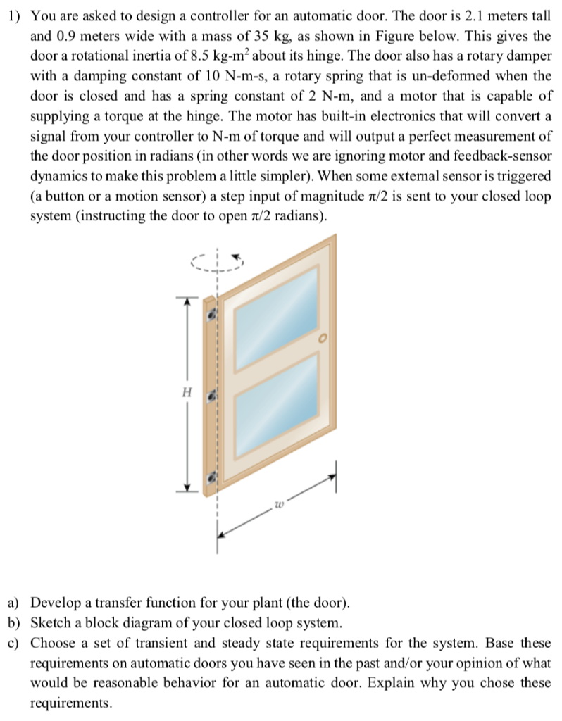 1 You Are Asked To Design A Controller For An Aut