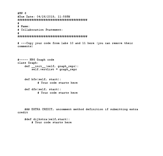 #Due Date: 04/26/2019, 11:59PM # Name: # Collaboration Statement # Copy your code from labs 10 and 11 here [you can remove th