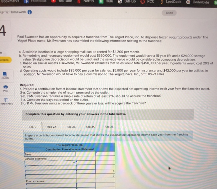 Solved Ter 12 Homework Saved Paul Swanson Has An Opportun Chegg Com