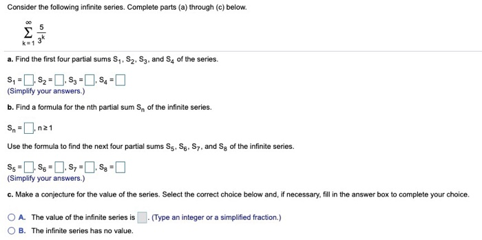 Solved Consider The Following Infinite Series Complete Chegg Com