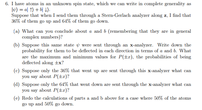 Solved 6. I have atoms in an unknown spin state, which we | Chegg.com