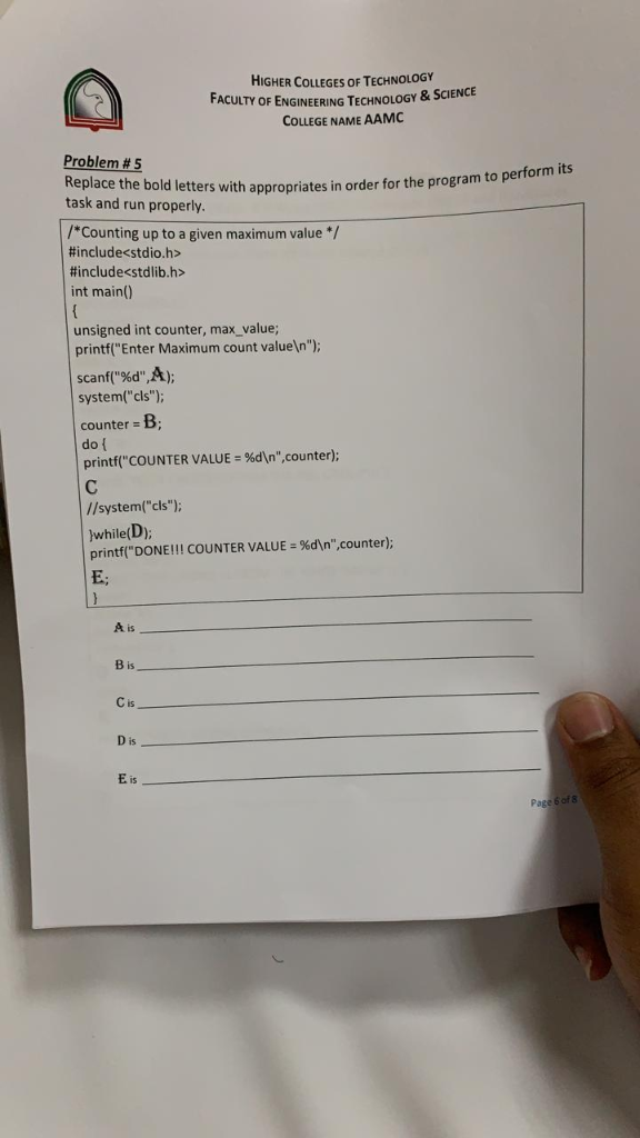 HIGHER COLLEGES OF TECHNOLOGY FACULTY OF ENGINEERING TECHNOLOGY & SCIENCE COLLEGE NAME AAMC Problem#5 Replace the b task and