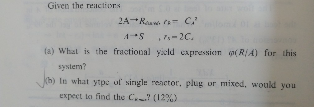 Solved Given The Reactions A What Is The Fractional Yie Chegg Com