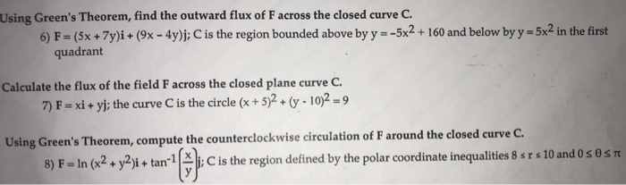 Solved Using Green S Theorem Find The Outward Flux Of F Chegg Com