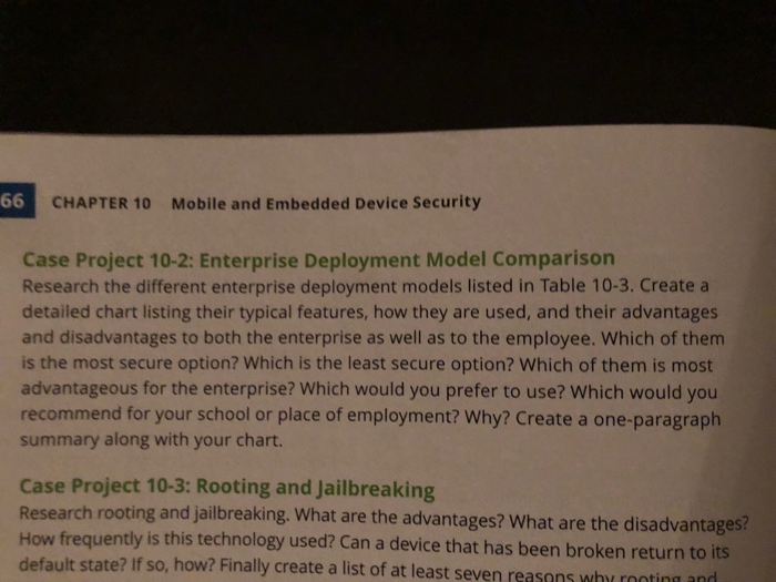 CHAPTER 10 Mobile and Embedded Device Security Case Project 10-2: Enterprise Deployment Model Comparison Research the differe