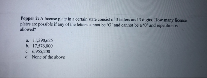 solved popper 2 a license plate in a certain state consi chegg com chegg