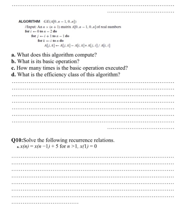 Solved Algorithm Ge A0 1 0n Input Ann N 1 Matrix On 10n Real Numbers 010n 2do J 1ton Ido K N Alg Q