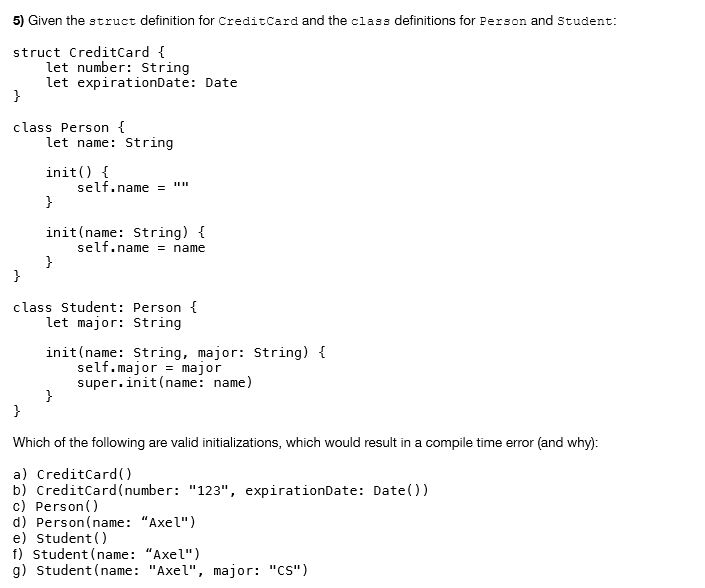 5) Given the struct definition for CreditCard and the class definitions for Person and Student struct CreditCard t let number