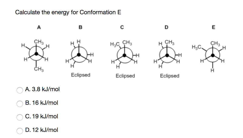 Solved Calculate The Energy For Conformation E Ch3 H Ch3 - 