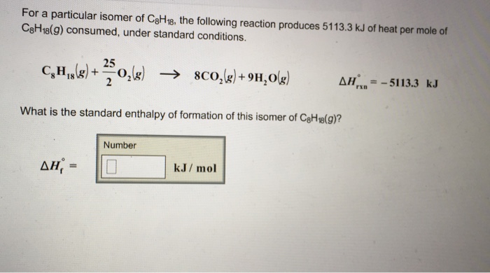 For A Particular Isomer Of C8h18 The Following Chegg 