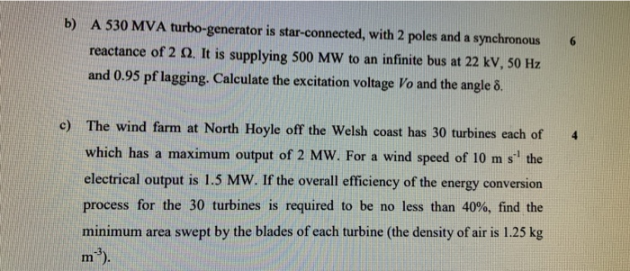 Solved b) A 530 MVA turbo-generator is star-connected, with