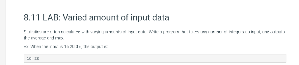 8.11 lab: varied amount of input data statistics are often calculated with varying amounts of input data. write a program tha