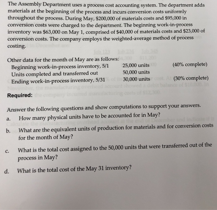 The Assembly Department Uses A Process Cost Chegg 