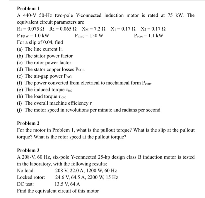 Solved Problem 1 A 440 V 50 Hz Two Pole Y Connected Induc Chegg Com