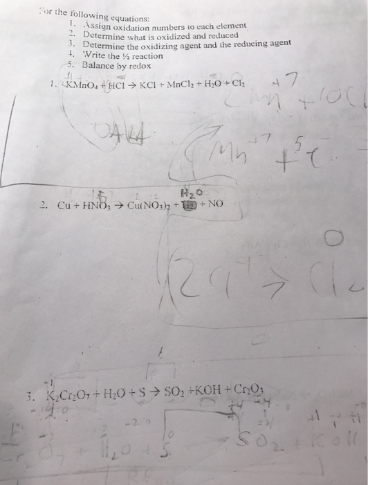 or the following equations: İtssign oxidation numbers to each element. Determine what is oxidized and reduced . ermine the oxidizing agent and the reducing agent 4, write the ½ reaction 5. Balance by redox 2. Cu + HNO3 → Cul NO3)2 +Ep + No : D
