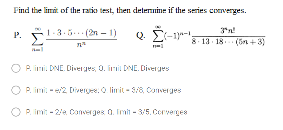 Solved Find The Limit Of The Ratio Test Then Determine I Chegg Com