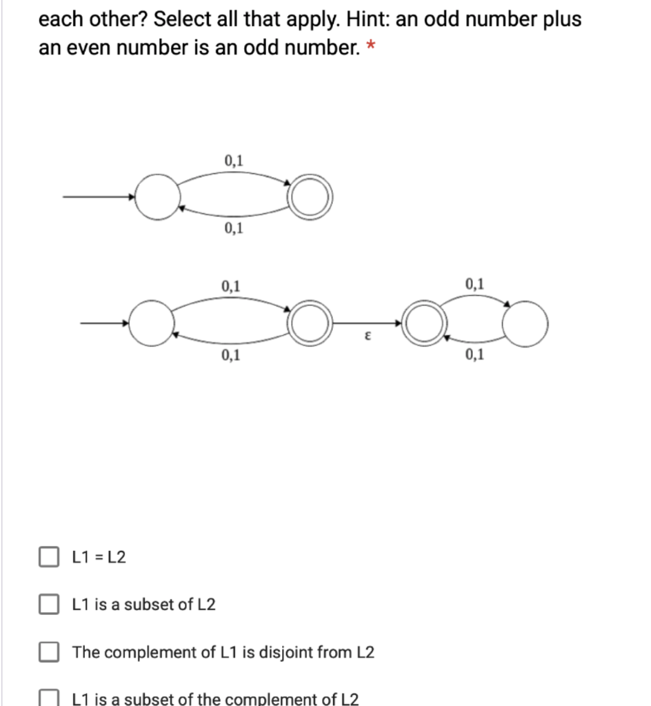 each other? Select all that apply. Hint: an odd number plus an even number is an odd number.* 0,1 0,1 0,1 0,1 ο-ο 0,1 0,1 □ L