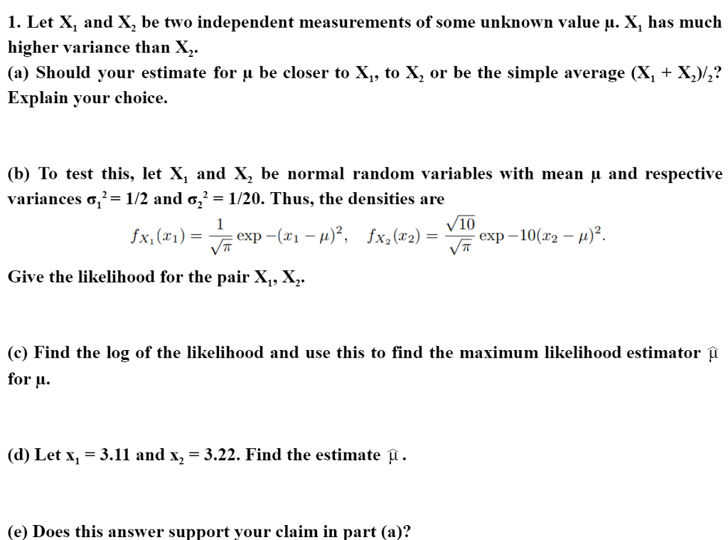 Solved 1 Let X And X Be Two Independent Measurements O Chegg Com