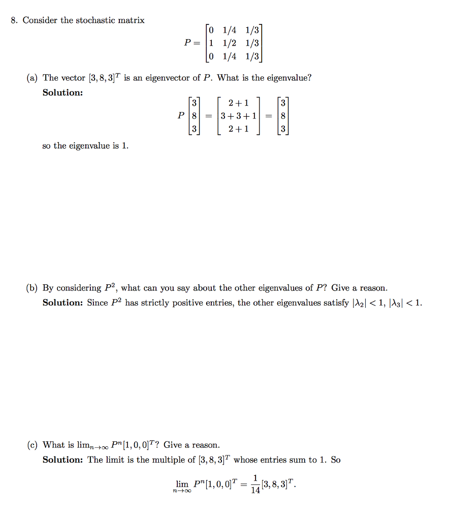 Solved 8 Consider The Stochastic Matrix O 1 4 1 3 P 1 2 Chegg Com